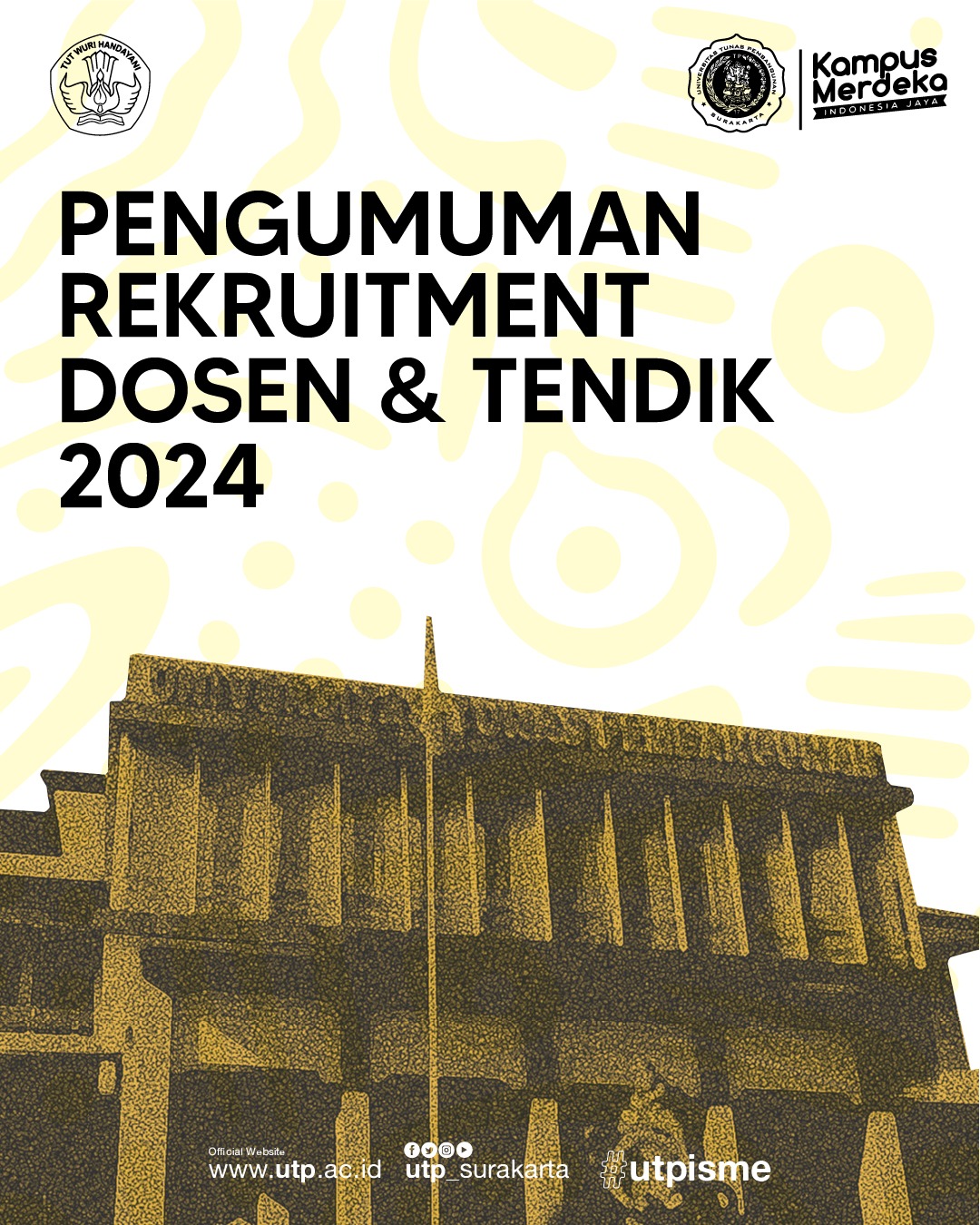 PENGUMUMAN RECRUITMEN DOSEN & TENDIK  UTP SURAKARTA 2024